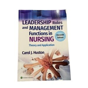 Leadership Roles and Management Functions Nursing 11th Ed Paper Back